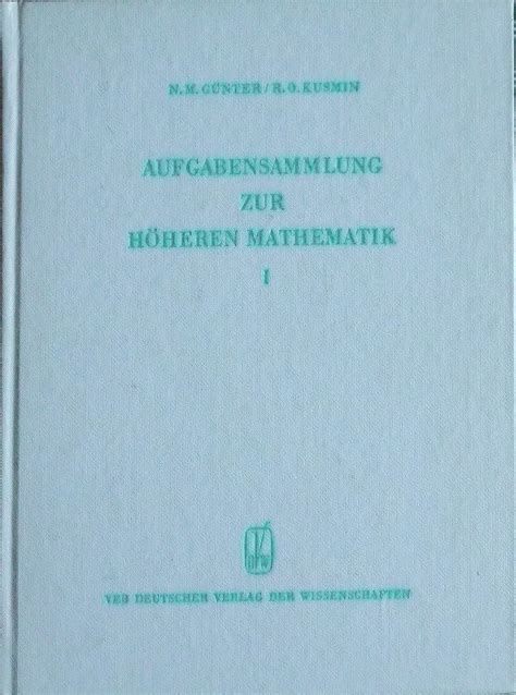 Aufgabensammlung zur höheren Mathematik Bd 1 Günter N M Kusmin R