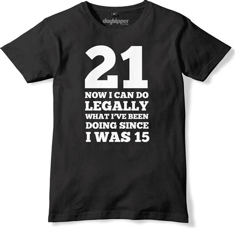 21st Birthday Funny Slogan T Shirt Mens Uk Clothing