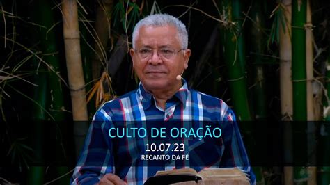 10 07 2023 Segunda feira Culto de Oração Pr Jonas Pimentel