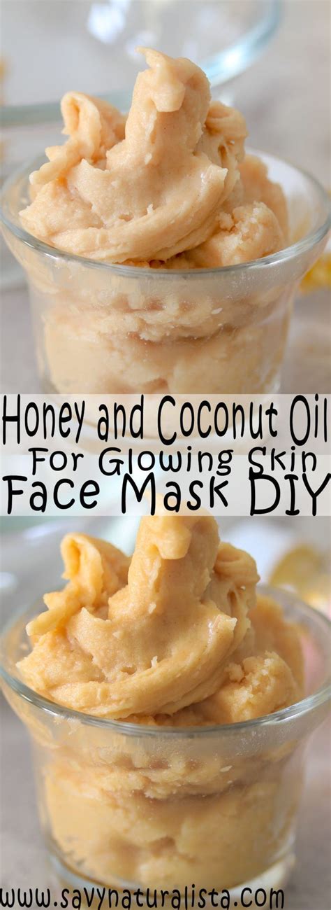 Honey And Coconut Oil Glowing Face Mask Savvy Naturalista Glowing