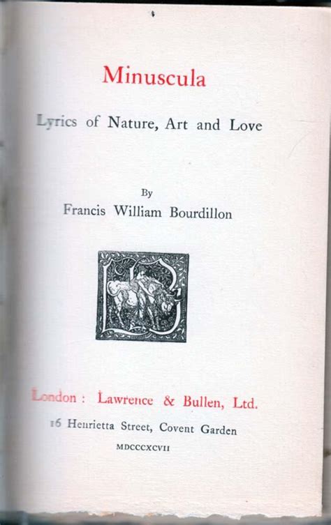 Minuscula : Lyrics of Nature, Art and Love. by Bourdillon, Francis William: Very Good Hardcover ...