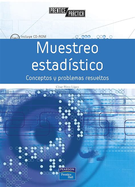 Muestreo Estadístico Conceptos Y Problemás Resueltos Conceptos Y Problemas Resueltos Pérez