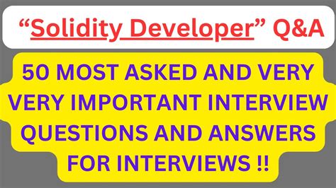 Solidity Developer Q A 50 Most Asked Interview Q A For SOLIDITY