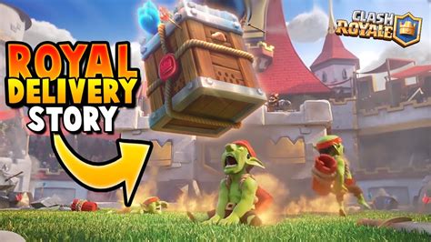 The Royal Delivery Origin Story In Clash Royale The Kings Secret