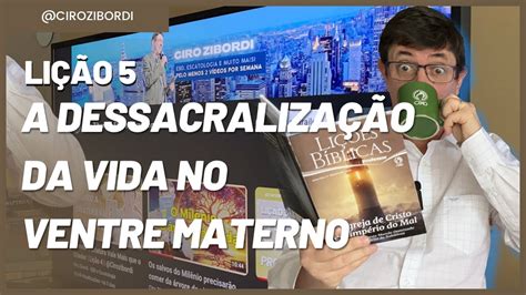 A Dessacralização da Vida no Ventre Materno Lição 5