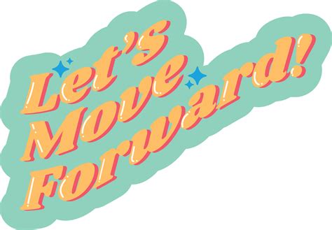 Lets Move Forward Sticker 23256532 Vector Art At Vecteezy