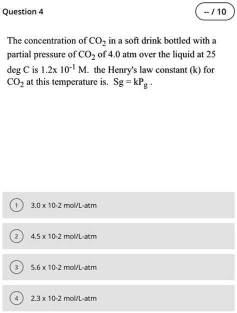 Solved Question 4 10 The Concentration Of Coz In A Soft Drink Bottled