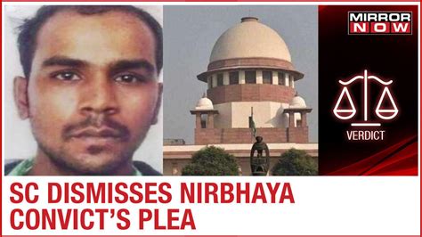 Watch Supreme Court Dismisses The Petition Of Nirbhaya Case Convict Mukesh