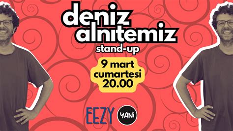 Deniz Alnıtemiz Tek Kişilik Stand Up Gösterisi 09 Mart 2024 EEZY