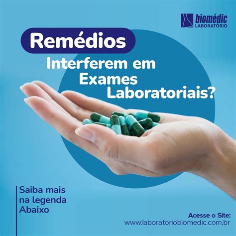 Laborat Rio Biom Dic Rem Dios Interferem Em Exames Laboratoriais