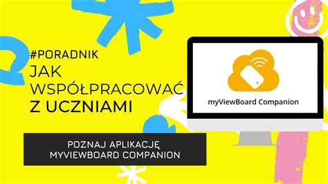 Jak współpracować z uczniami dzięki aplikacji myViewBoard Companion