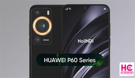 Huawei P60 Series Everything You Need To Know Huawei Central