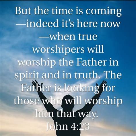 Spirit And Truth Worship Quotes Spiritual Quotes Bible Words