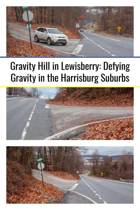 Gravity Hill In Lewisberry Defying Gravity In The Harrisburg Suburbs