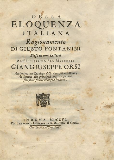 Della Eloquenza Italiana Ragionamento Di Giusto Fontanini Steso In Una