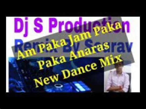 Dj Susanto Aam Paka Jam Paka Dj Song Youtube