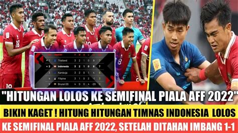 Kaget Hitung Hitungan Timnas Indonesia Lolos Semifinal Piala AFF 2022