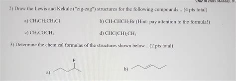 Solved 2 Draw The Lewis And Kekule Zig Zag Structures Chegg