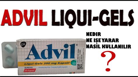 Devreye Git Bu Olabilir Miras Advil Liquid Gel Vs Tablet Yeri