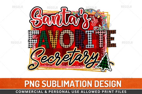 Santa S Favorite Secretary Png Graphic By Regulrcrative Creative Fabrica