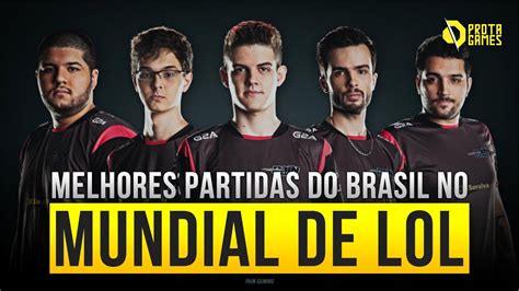 MELHORES PARTIDAS DE TIMES BRASILEIROS NO MUNDIAL DE LEAGUE OF LEGENDS