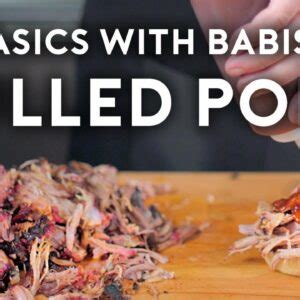 Pulled Pork Basics With Babish Table And Flavor