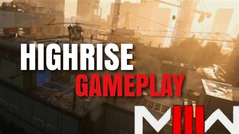 Call Of Duty Modern Warfare Iii Open Beta Highrise Map Youtube