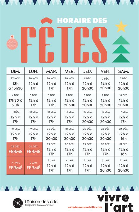 Horaire des Fêtes Maison des arts Desjardins Drummondville