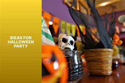 Spooky And Creative Halloween Party Ideas For A Memorable Celebration