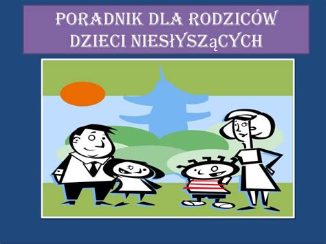 Ppt Poradnik Dla Rodzic W Dzieci Nies Ysz Cych Powerpoint