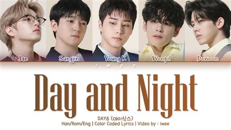 DAY6 데이식스 Day and Night 해와 달처럼 Han Rom Eng Color Coded Lyrics