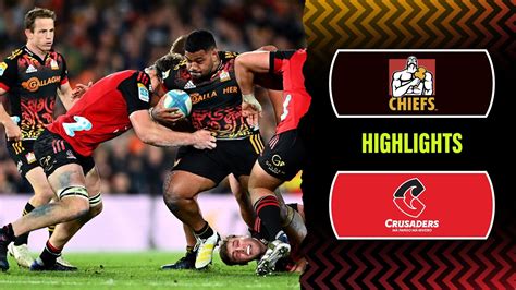 Super Rugby Pacific 2023 Chiefs V Crusaders Rd 10 Highlights YouTube