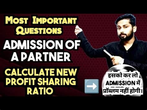 Admission Of A Partner Calculation Of New Profit Sharing Ratio