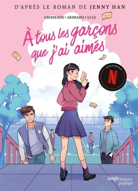 Tous Les Gar Ons Que Jai Aim S Ladaptation Du Roman De Jenny Han