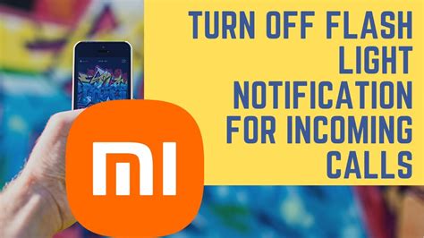 How To Turn Off Flash Light Notification For Incoming Calls In Redmi