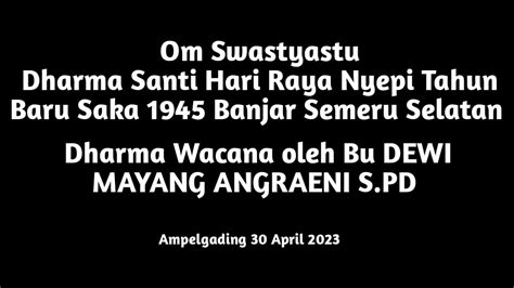 Part 1 Dharma Wacana Oleh Bu Dewi Mayang Angraeni Dharma Santi