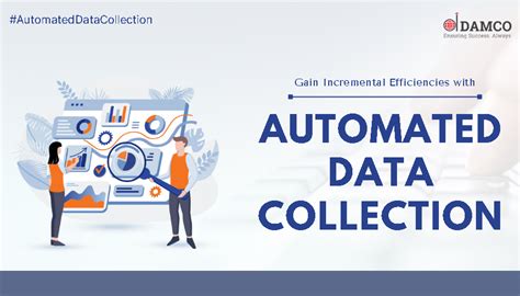 Gain Incremental Efficiencies With Automated Data Collection Data Science Society