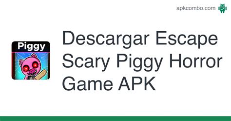 Escape Scary Piggy Horror Game Apk Android Game Descarga Gratis