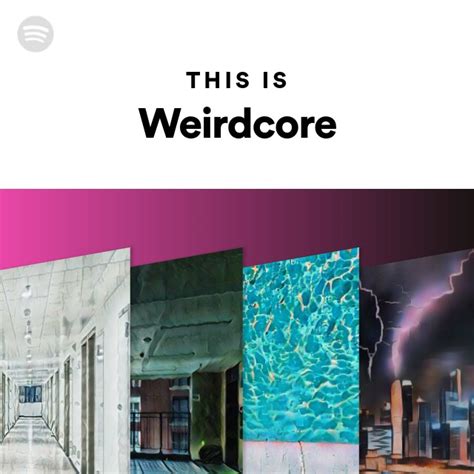 This Is Weirdcore - playlist by Spotify | Spotify