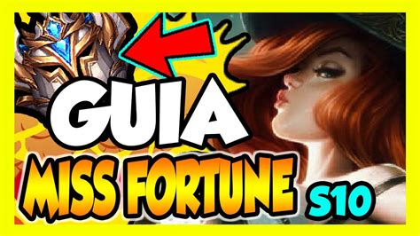 Miss Fortune S10 Adc GuÍa CÓmo Jugar Con Miss Runas Objetos