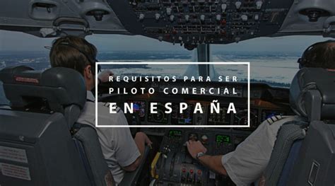 Requisitos Físicos Para Ser Piloto Actualizado Julio 2023