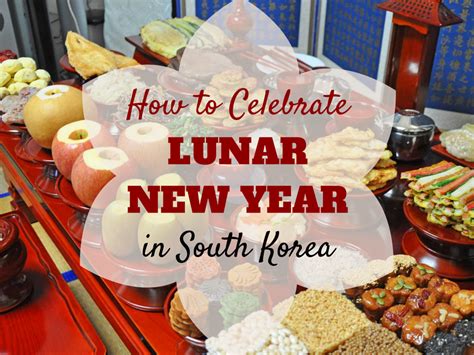 How To Celebrate Lunar New Year In Korea New Years Food New Years