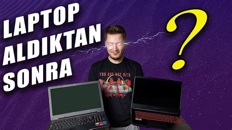 Laptop Aldiktan Sonra Yapman Gereken Ey Youtube