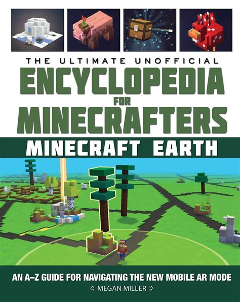 The Ultimate Unofficial Encyclopedia For Minecrafters Earth An AZ