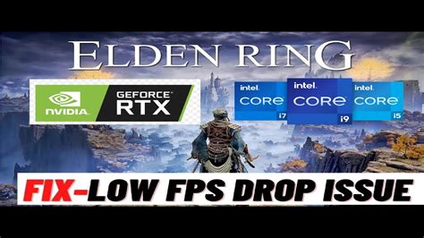 Elden Ring Th Gen Cpu Rtx Graphics Stuttering And Low Fps Problem