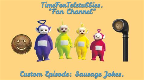 Custom Made Teletubbies Episode Sausage Jokes Youtube