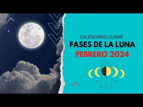 CALENDARIO LUNAR FEBRERO 2024 TODAS LAS FASES DE LA LUNA FEBRERO 2024