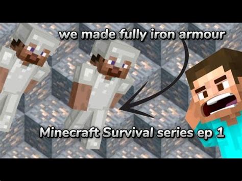 Minecraft Survival Series Ep We Made Full Iron Armour Viral Youtube