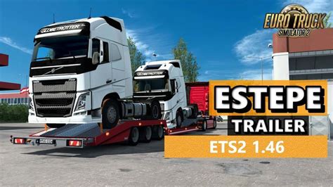 ETS2 Estepe Transporter Trailer v1 46 v 1 46 Car Transporter Mod für