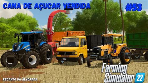 Final de Safra vendemos toda a Cana de Açucar Farming Simulator 22